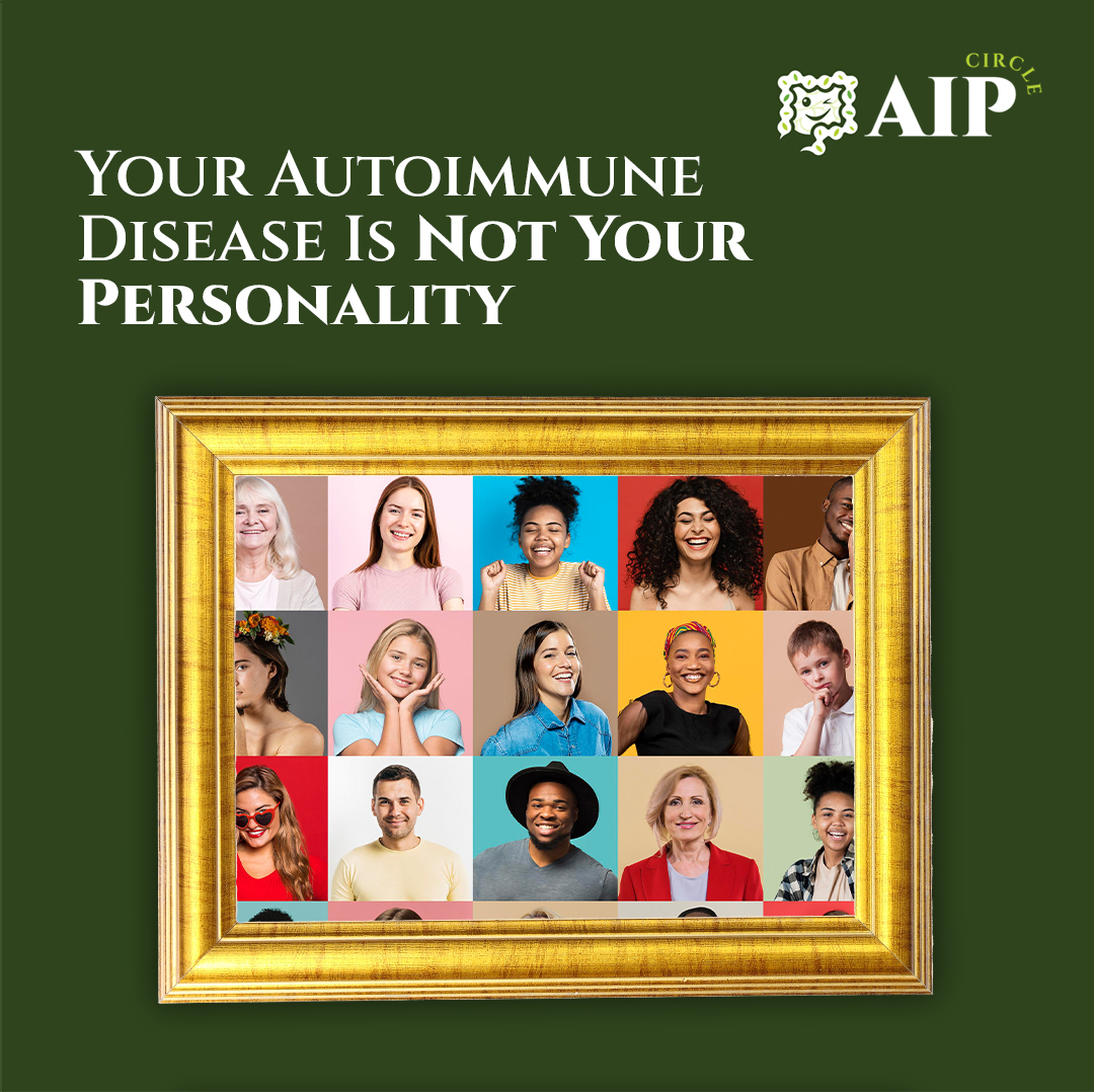 Self-acceptance is crucial: your autoimmune disease isn't your ID